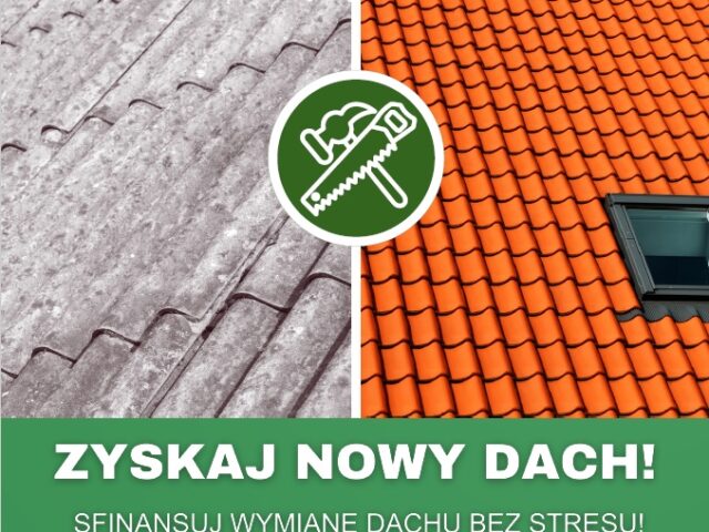 Czas pożegnać azbest z twojego dachu – teraz z dopłatą do kredytu!